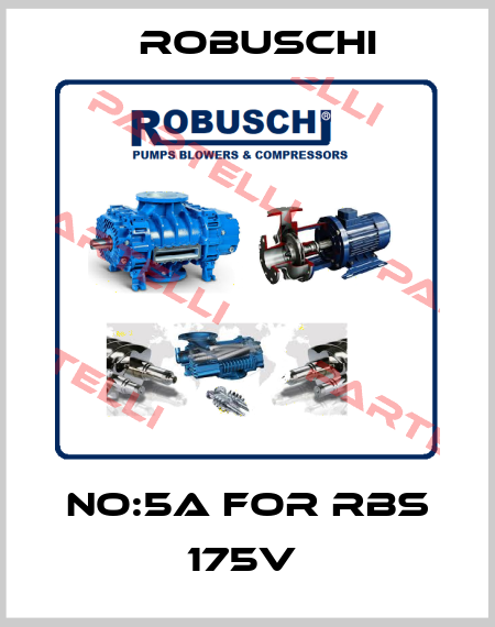 No:5A for RBS 175V  Robuschi