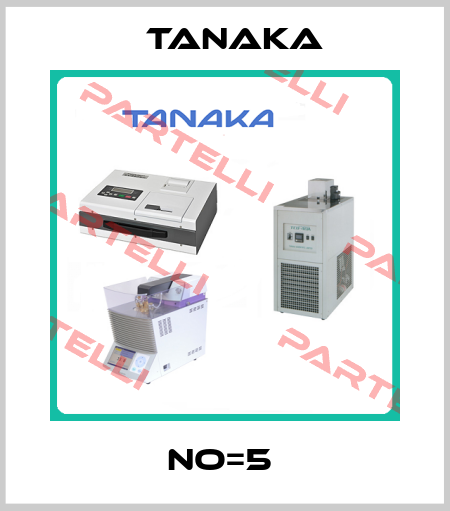 NO=5  Tanaka