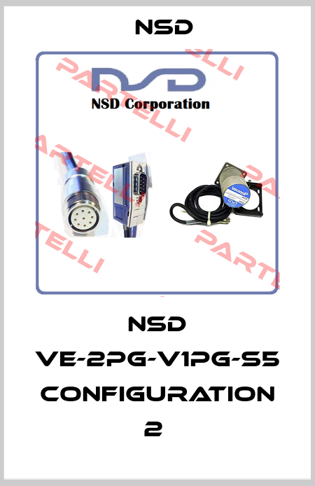 NSD VE-2PG-V1PG-S5 CONFIGURATION 2  Nsd
