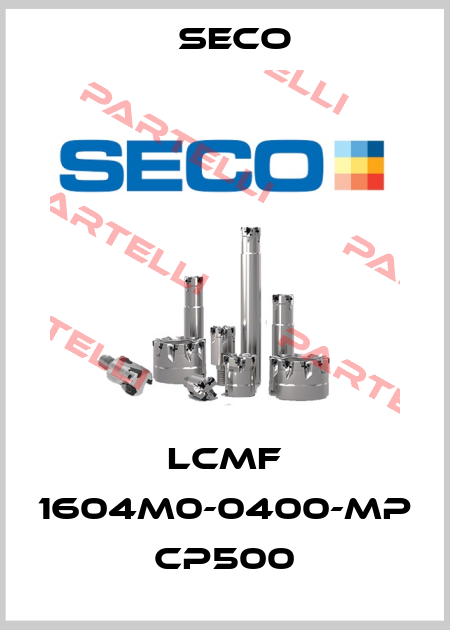LCMF 1604M0-0400-MP CP500 Seco