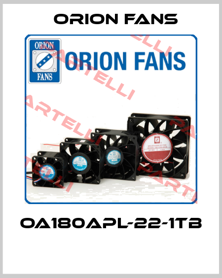OA180APL-22-1TB  Orion Fans
