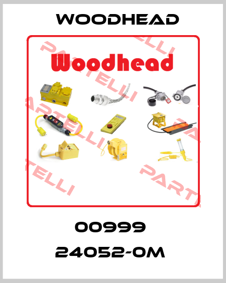 00999  24052-0M  Woodhead
