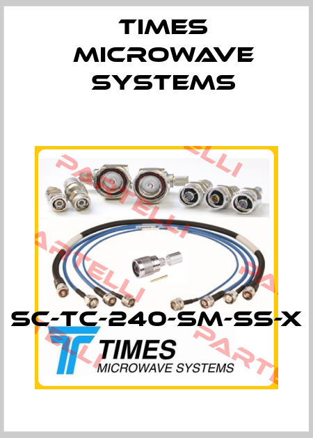 SC-TC-240-SM-SS-X Times Microwave Systems