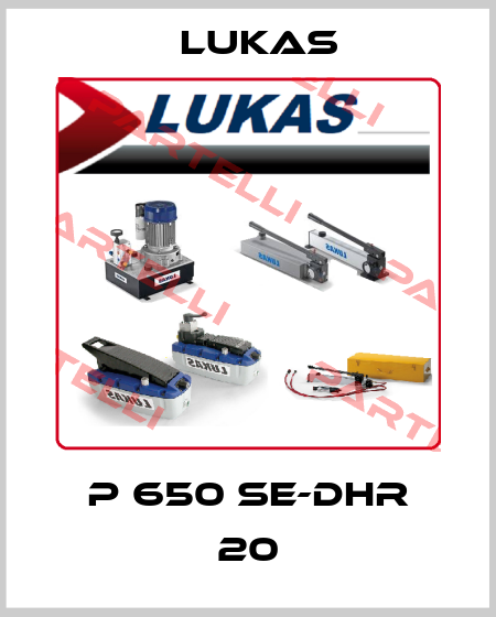 P 650 SE-DHR 20 Lukas