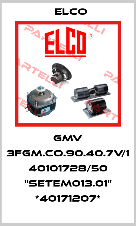 GMV 3FGM.CO.90.40.7V/1 40101728/50 "SETEM013.01" *40171207* Elco