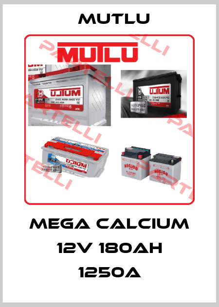 MEGA Calcium 12V 180AH 1250A Mutlu