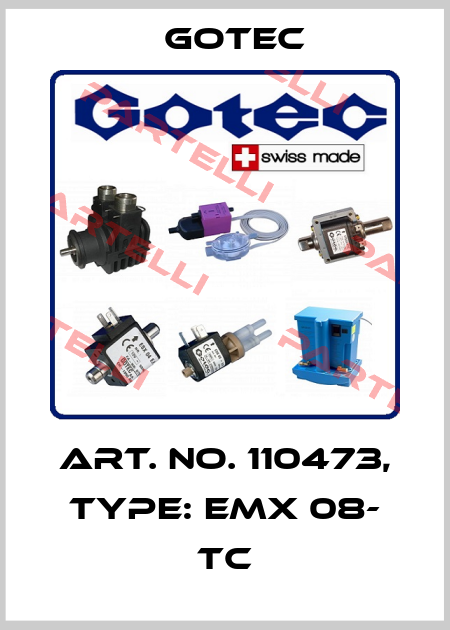 Art. No. 110473, Type: EMX 08- TC Gotec