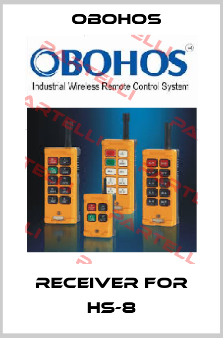 receiver for HS-8 Obohos
