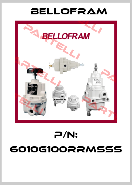 P/N: 6010G100RRMSSS  Bellofram