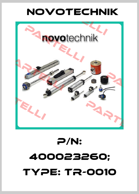 P/N: 400023260; Type: TR-0010 Novotechnik