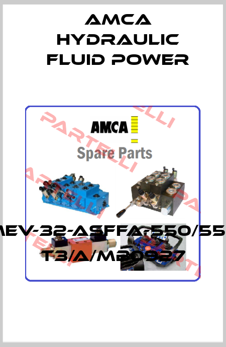 MEV-32-ASFFA-550/550 T3/A/MB0927 AMCA Hydraulic Fluid Power