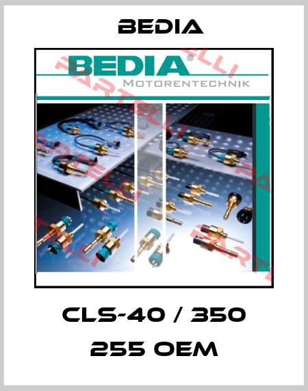 CLS-40 / 350 255 OEM Bedia