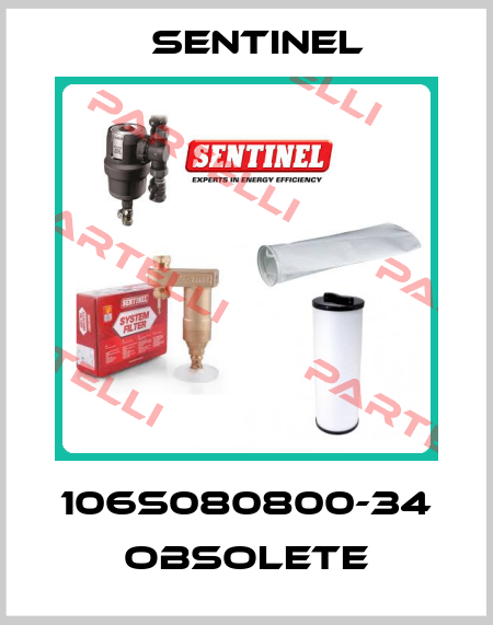 106S080800-34 obsolete Sentinel