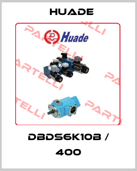 DBDS6K10B / 400 Huade
