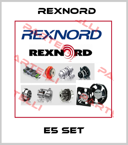 E5 set Rexnord