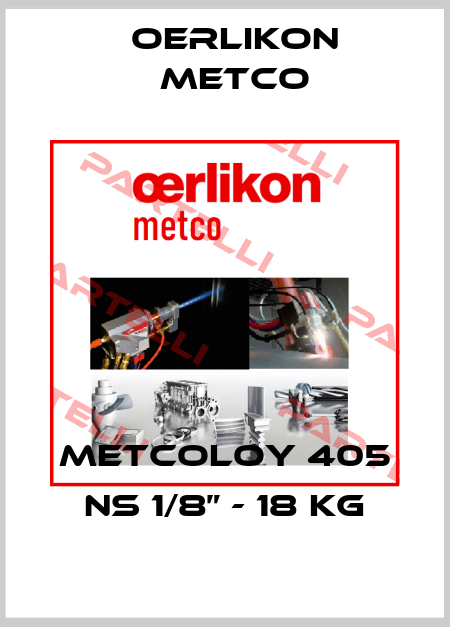 Metcoloy 405 NS 1/8” - 18 kg Oerlikon Metco