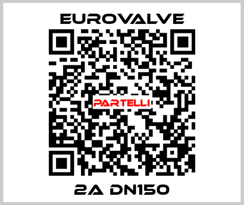 2A DN150 Eurovalve