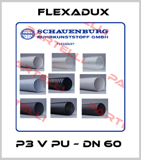 P3 V PU – DN 60  Flexadux