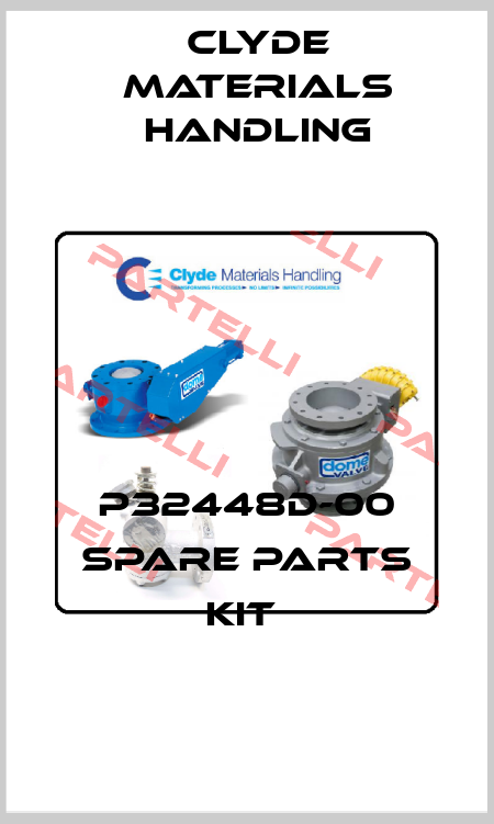 P32448D-00 SPARE PARTS KIT  Clyde Materials Handling
