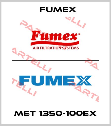MET 1350-100EX Fumex