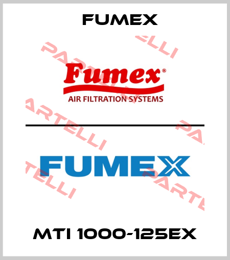 MTI 1000-125EX Fumex
