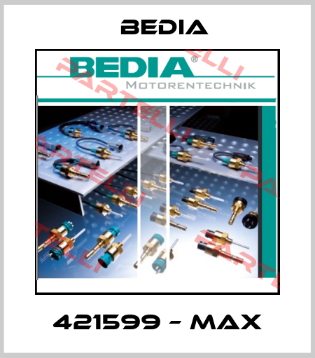 421599 – MAX Bedia