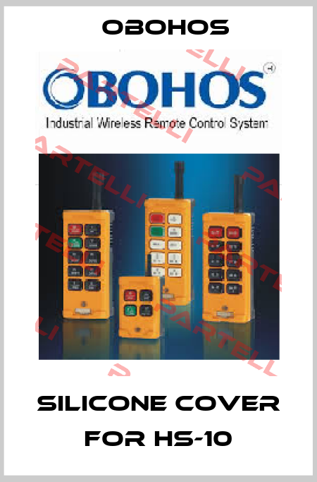silicone cover for HS-10 Obohos