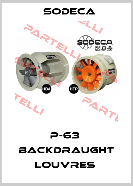 P-63  BACKDRAUGHT LOUVRES  Sodeca