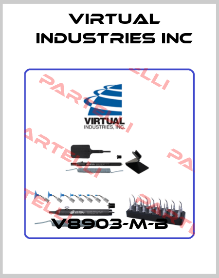 V8903-M-B VIRTUAL INDUSTRIES INC
