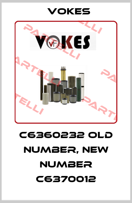 C6360232 old number, new number C6370012 Vokes