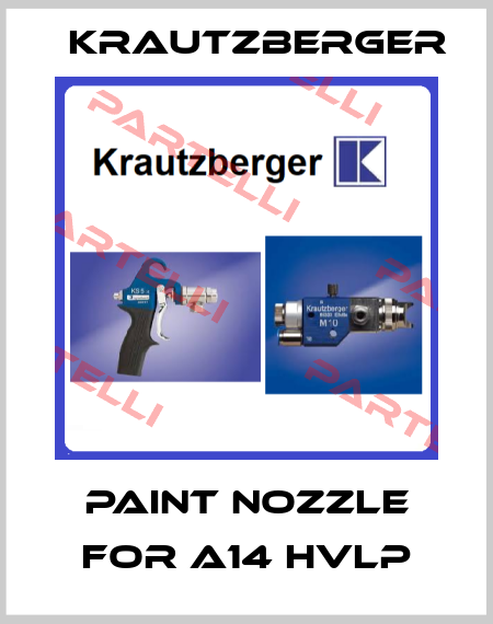 Paint nozzle for A14 HVLP Krautzberger