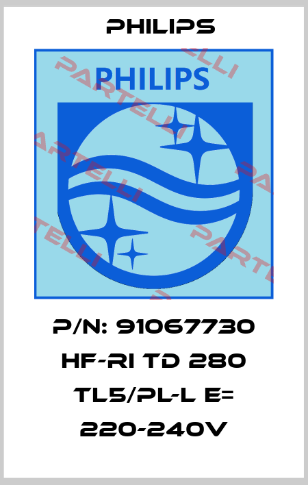 P/N: 91067730 HF-Ri TD 280 TL5/Pl-L E= 220-240V Philips