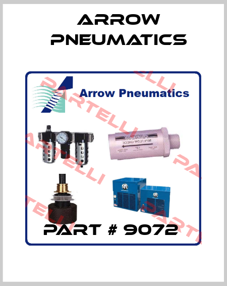 PART # 9072  Arrow Pneumatics