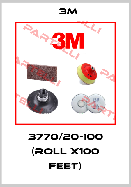3770/20-100 (roll x100 feet) 3M