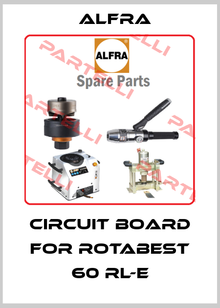 Circuit board for Rotabest 60 RL-E Alfra