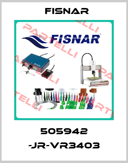 505942 -JR-VR3403 Fisnar