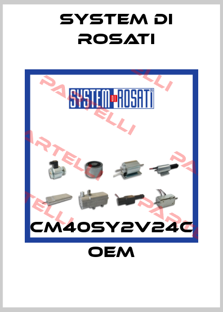 CM40SY2V24c oem System di Rosati