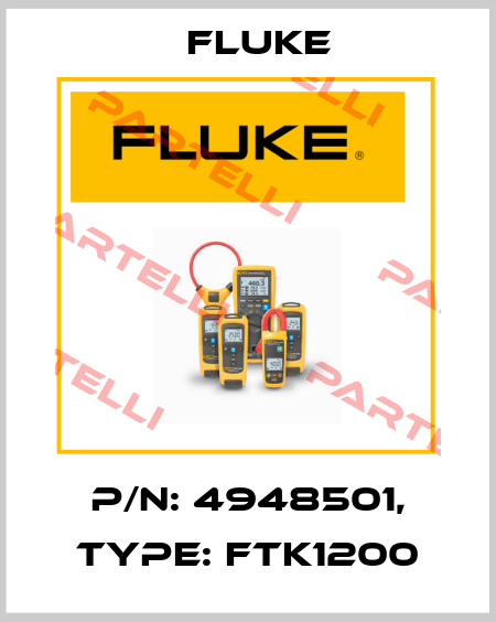 P/N: 4948501, Type: FTK1200 Fluke