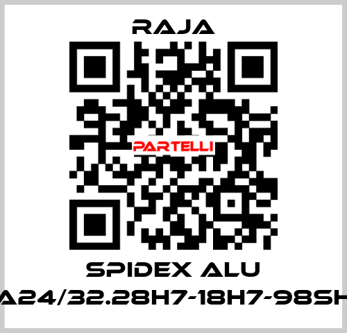 SPIDEX ALU A24/32.28H7-18H7-98SH Raja