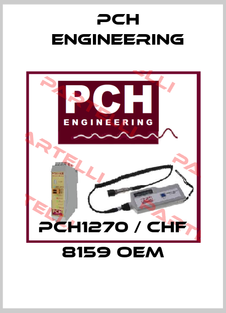 PCH1270 / CHF 8159 OEM PCH Engineering