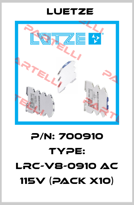 P/N: 700910 Type: LRC-V8-0910 AC 115V (pack x10) Luetze