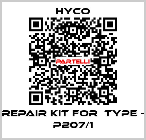 Repair kit for  type - P207/1 Hyco