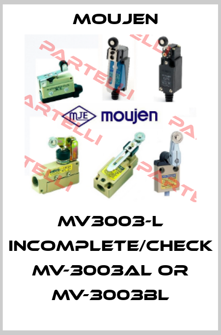 MV3003-L incomplete/check MV-3003AL or MV-3003BL Moujen