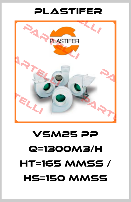 VSM25 PP Q=1300m3/h Ht=165 mmSS / Hs=150 mmSS Plastifer