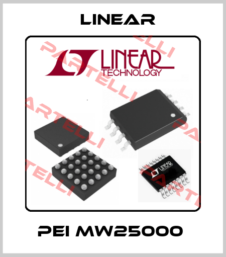 PEI MW25000  Linear