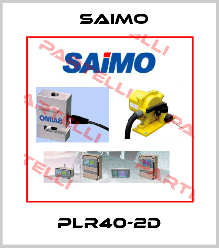 PLR40-2D Saimo