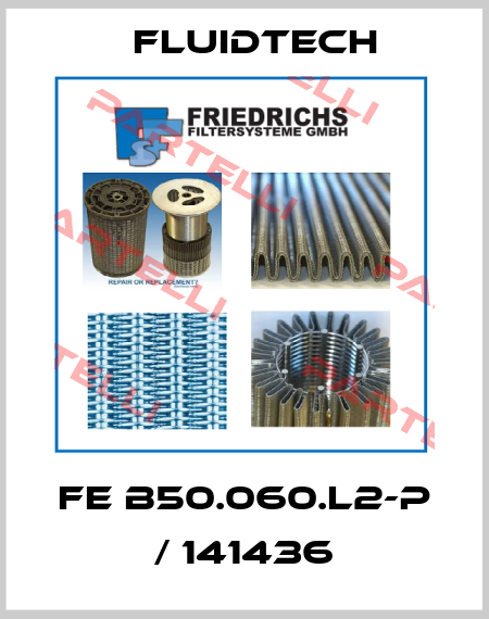FE B50.060.L2-P / 141436 Fluidtech