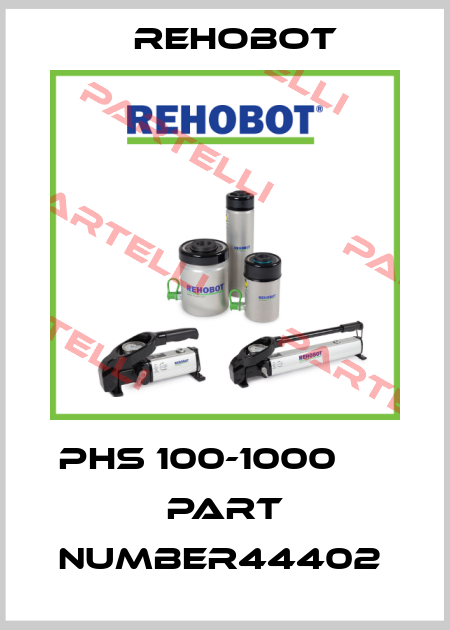 PHS 100-1000      PART NUMBER44402  Nike Hydraulics / Rehobot