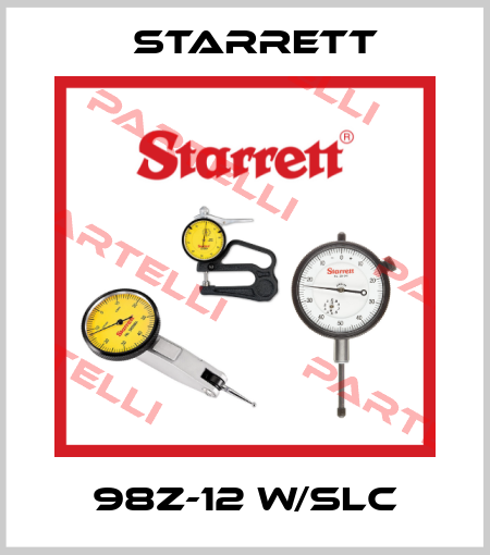 98Z-12 W/SLC Starrett