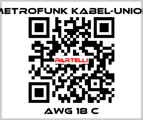 AWG 18 C METROFUNK KABEL-UNION